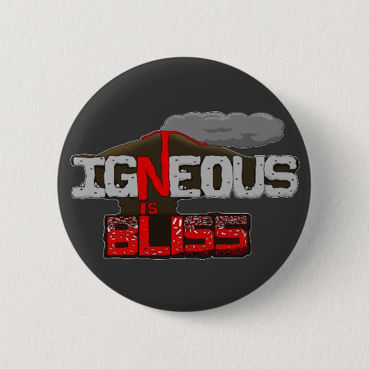 Igneous ist der Vulkan Bliss Button (Vorderseite)