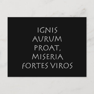 Ignis aurum proat miseria fortes viros postkarte