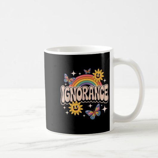 Ignorance Funny Retro Ironic Sarcastic Niedlich Me Kaffeetasse (Rechts)