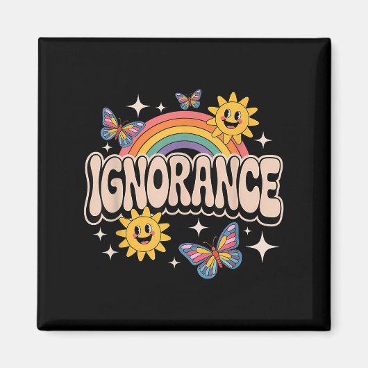 Ignorance Funny Retro Ironic Sarcastic Niedlich Me Magnet (Vorne)