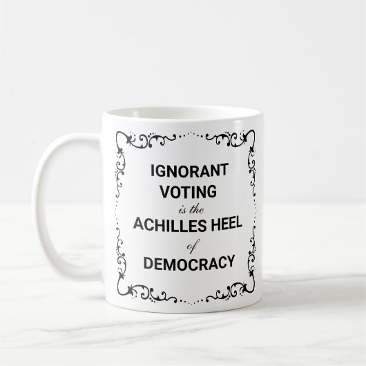 Ignorante Wahlen sind die Achillesferse der Demokr Kaffeetasse (Links)