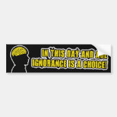 IGNORANZ IST EINE WAHL AUTOAUFKLEBER (Vorne)