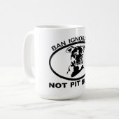 IGNORANZ NICHT PITBULL DES VERBOT-PITBULL KAFFEETASSE (Vorderseite Links)