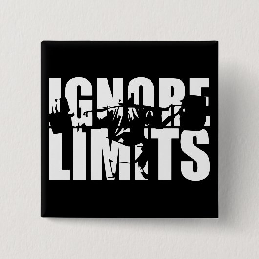 IGNORE LIMITS - Squat Leg Day Workout Motivierend Button (Vorderseite)