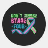 Ignorieren Sie Bühne vier metastasierende Brustkre Runder Aufkleber (Vorderseite)