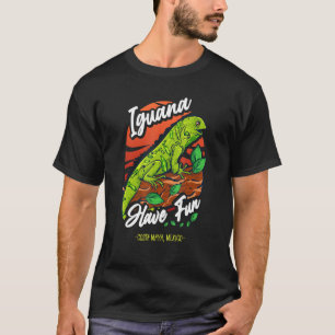 Iguana Have Fun U2013 Costa Maya Mexico Co T-Shirt