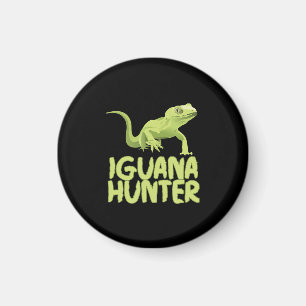 Iguana Hunter - Funny Iguana Reptile Lizard Hausti Magnet