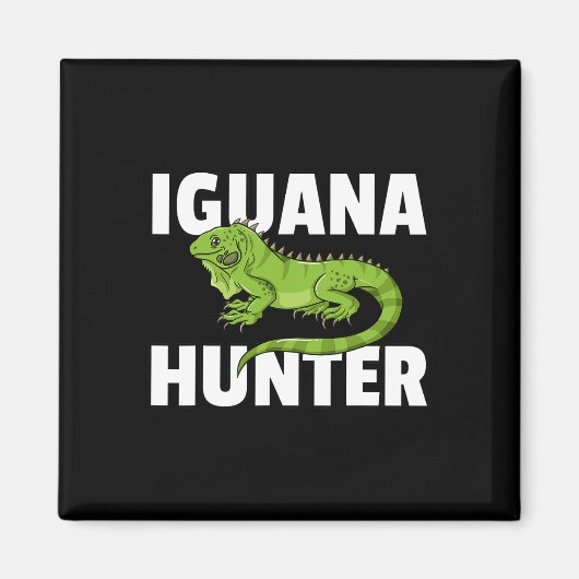 Iguana Hunter Reptile Lizard Jagd Magnet (Vorne)