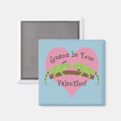 Iguana ist Ihr Valentine Magnet (Vorderseite/Rückseite)