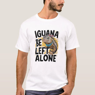 Iguana wird allein Verlassen T-Shirt