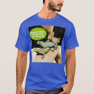 Iguanas auf Viagra T-Shirt