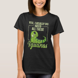 Iguanidae Iguana Zitat für ein Iguana-Haustier T-Shirt