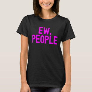 Ih Leute Introvertierter Humor Schüchtern Ih Leute T-Shirt