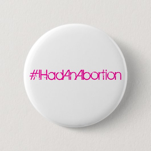 #IHadAnAbortion Button (Vorderseite)