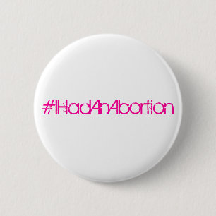 #IHadAnAbortion Button