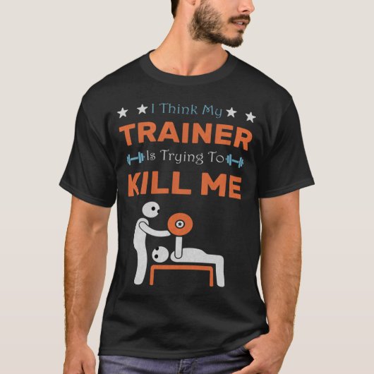 Ihink Myrainer Isryingo Kill Me Gym Humor Workout  T-Shirt (Vorderseite)