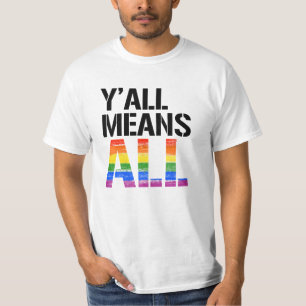 Ihr Alle Bedeutet Alle T-Shirt