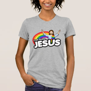 Ihr alle braucht Jesus - Regenbogen Jesus T-Shirt