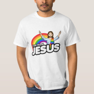 Ihr alle braucht Jesus - Regenbogen Jesus T-Shirt