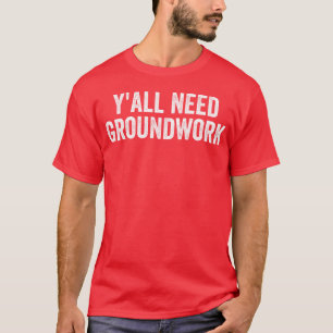 Ihr braucht Grundlagen - Klassiker T-Shirt