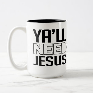 Ihr braucht Jesus Zweifarbige Tasse