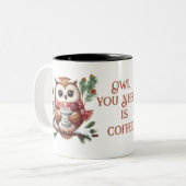 Ihr braucht Kaffee zum Winter-Thema Waldvogel Zweifarbige Tasse (Vorderseite Links)