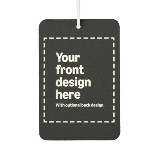 Ihr Design hier Autolufterfrischer (Vorderseite)