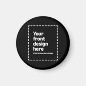 Ihr Design hier Magnet (Vorne)
