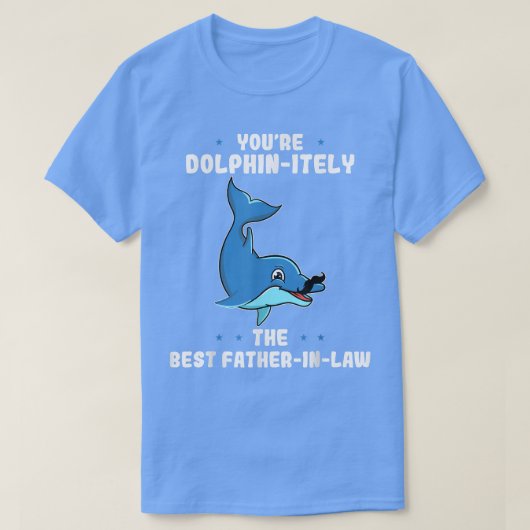 Ihr Dolphinutensicher der beste VaterInLaw Vathers T-Shirt (Design vorne)