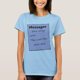 Ihr Dorf rief Womens T-Shirt an