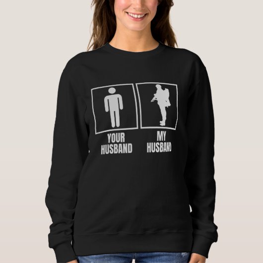 Ihr Ehemann mein Ehemann Funny Military Service Pe Sweatshirt (Vorderseite)