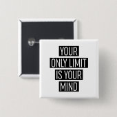 Ihr einziger Grenzwert ist Ihr Geist Button (Vorne & Hinten)