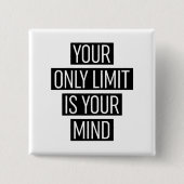 Ihr einziger Grenzwert ist Ihr Geist Button (Vorderseite)