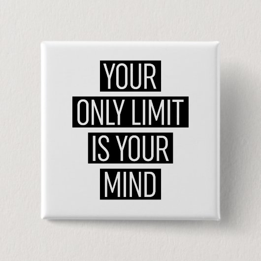 Ihr einziger Grenzwert ist Ihr Geist Button (Vorderseite)