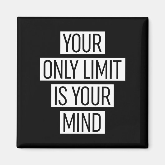 Ihr einziger Grenzwert ist Ihr Geist Magnet (Vorne)
