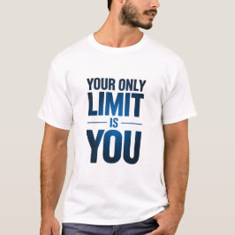 Ihr einziger Limit ist Motivierend Blauer Text T-Shirt