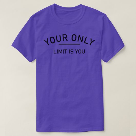 Ihr einziges Limit ist Ihr lustiges Motivationsang T-Shirt (Design vorne)