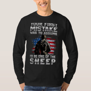 Ihr erster Fehler war anzunehmen, ich wäre einer d T-Shirt
