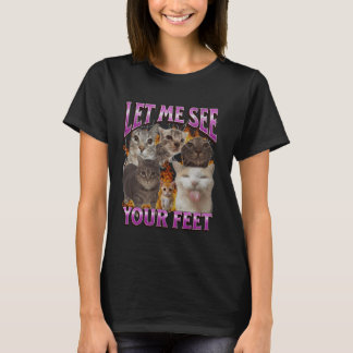 Ihr Feet Funny Cat Meme Bootleg Grafik T-Shirt