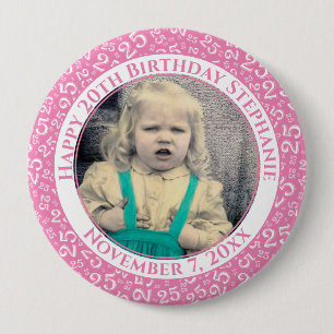 Ihr Foto 25. Geburtstag Zahlenmuster Rosa Button