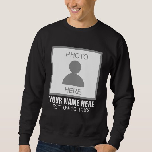 Ihr Foto hier Name und Alter Sweatshirt (Vorderseite)