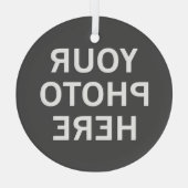 Ihr Foto hier Ornament Aus Glas (Rückseite)