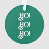 Ihr Foto Ho ho ho ho Ornament (Rückseite)