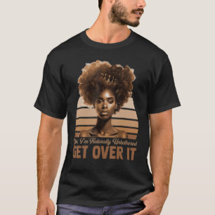 Ihr ganz natürlich ungestörter Optimismus T-Shirt