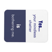 Ihr gedankenloser Chatter-Slogan Magnet (Horizontal)