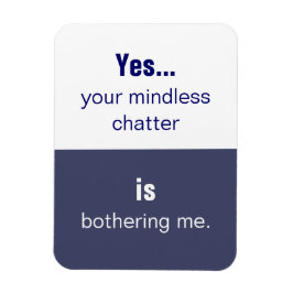 Ihr gedankenloser Chatter-Slogan Magnet