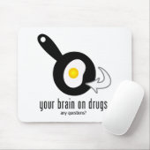 Ihr Gehirn bei Drogen Mousepad (Mit Mouse)