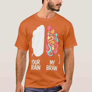 Ihr Gehirn mein Gehirn Embrace Neurodiversity ADHD T-Shirt