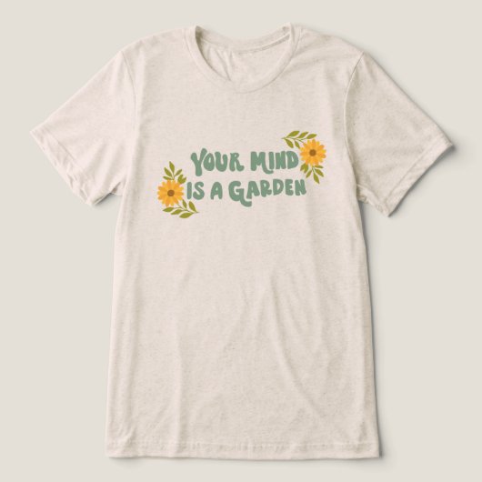 Ihr Geist ist ein Garten Tri-Blend Shirt (Design Vorderseite)
