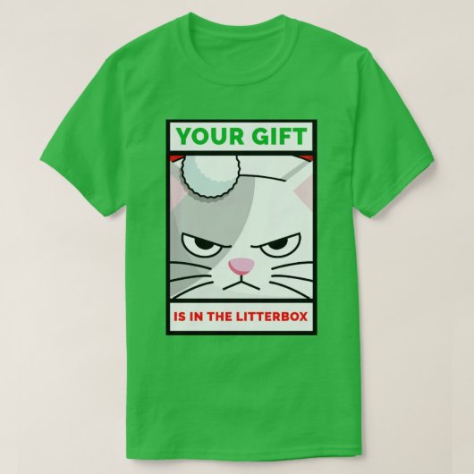 Ihr Geschenk ist in der Litter Box Funny Cat Lover T-Shirt (Design vorne)